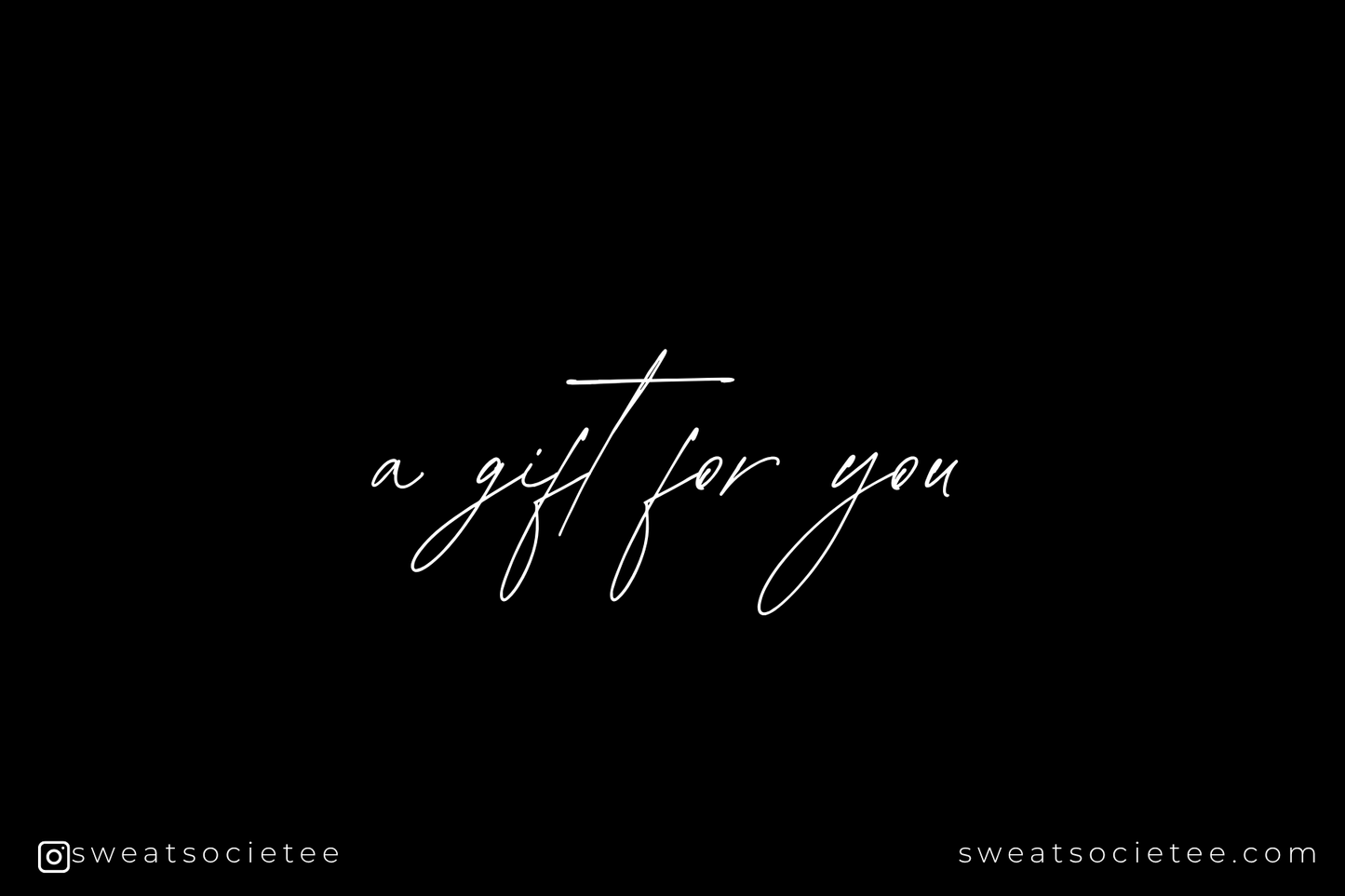 Sweat Societee Gift Card