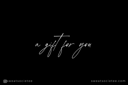 Sweat Societee Gift Card